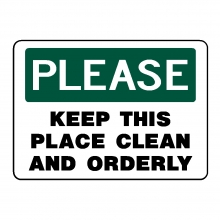 Please Keep This Place Clean And Orderly